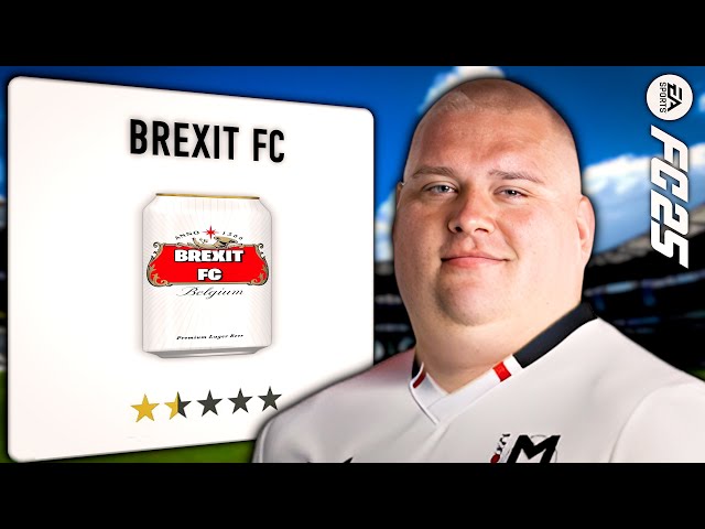 I Built the First Ever RACIST FC25 Team | BREXIT FC EP.1