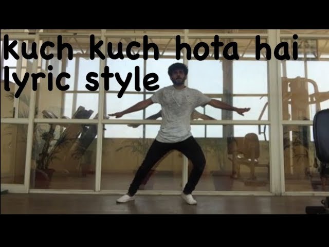 Dance Like Nobody Cares | Kuch Kuch Hota Hai | Lyric Style | Karan Nawani