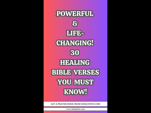 Powerful & Life Changing! 30 Healing Bible Verses You Must Know #Motivation #Scripture #Healing #God