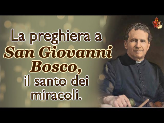 31 Gennaio. La preghiera a San Giovanni Bosco, il santo dei miracoli.