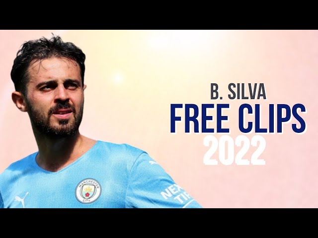 Bernardo Silva ⚪ Free Clip / No Watermark 🔵 Free To Use - 2021/22 HD