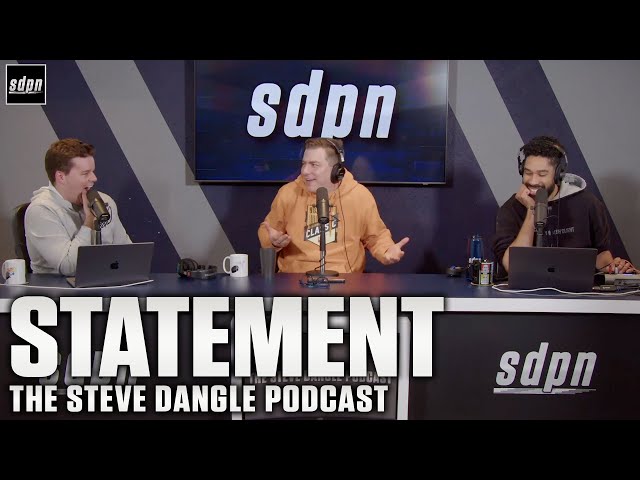 Statement Statement | The Steve Dangle Podcast