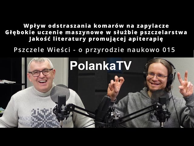 015 - Środki na komary a zapylacze, uczenie maszynowe w pszczelarstwie, książki o apiterapii.