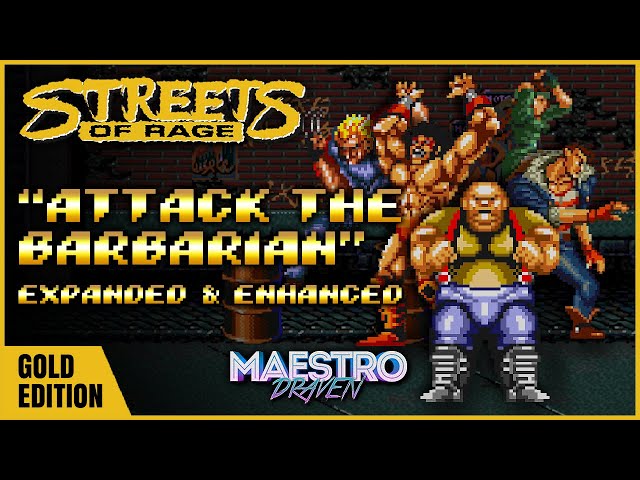 "Attack The Barbarian" • GOLD EDITION (Expanded & Enhanced) - STREETS OF RAGE