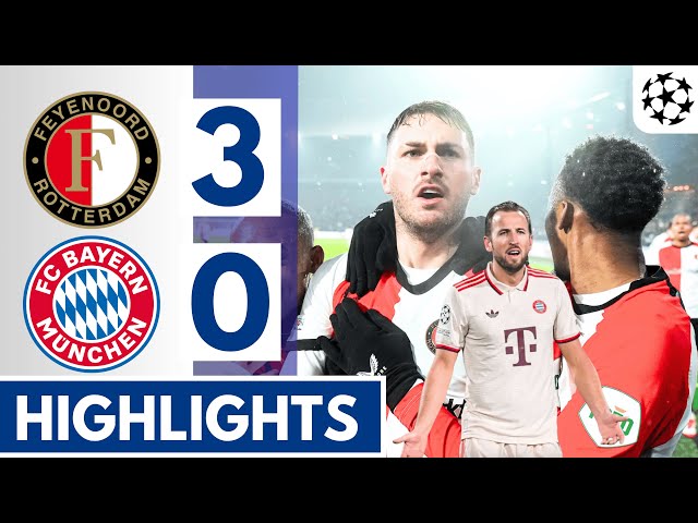 🔴Feyenoord vs Bayern Munich (3-0) Extended HIGHLIGHTS || UEFA Champions League 24/25!