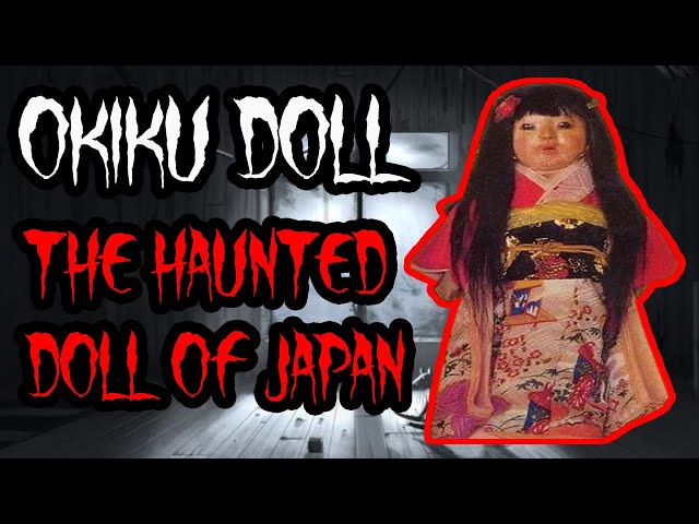 THE HAUNTED DOLL OF JAPAN | OKIKU DOLL | URBAN LEGEND | DOLL | CREEPY STORY