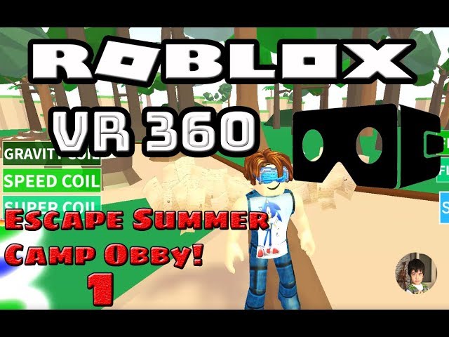 VR 360 ROBLOX OBBY 1. BÖLÜM 15 DK., 💥 ROBLOX ESCAPE SUMMER CAMP OBBY 1👍