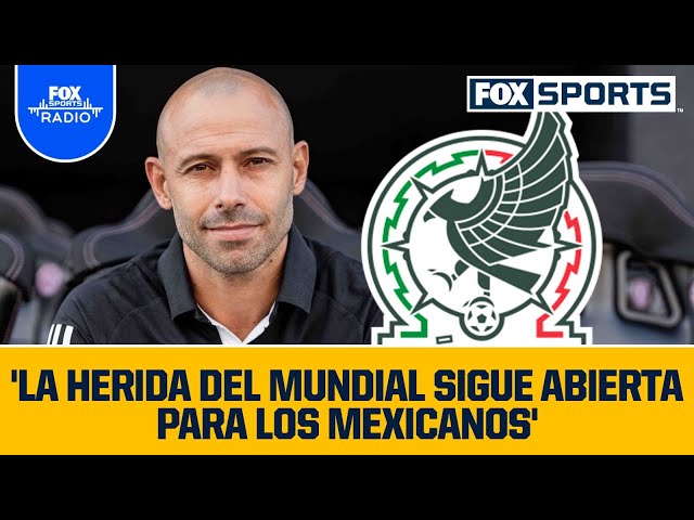 Mascherano: 'Los MEXICANOS son HOSTILES con los argentinos, la herida del Mundial sigue abierta'