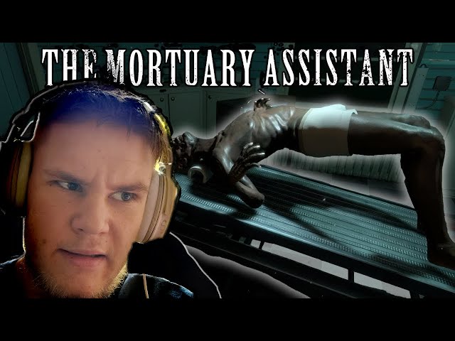 I Am A Mortuary Assistant