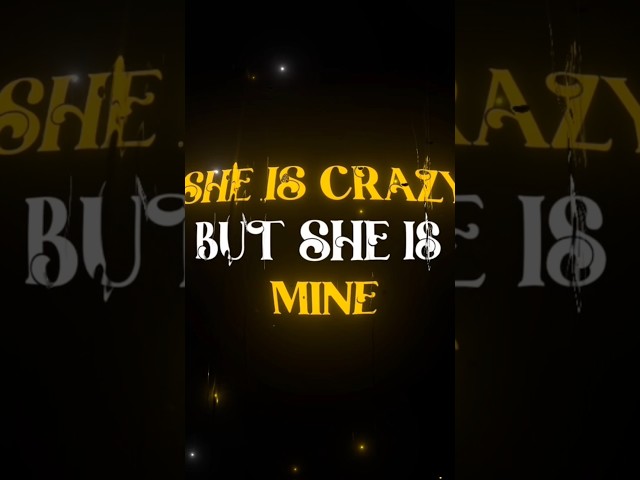 SHE IS CRAZY BUT SHE IS MINE🤤 #music #shortsvideo #song #crazy #mine #lyrics #musicvibes #ootd