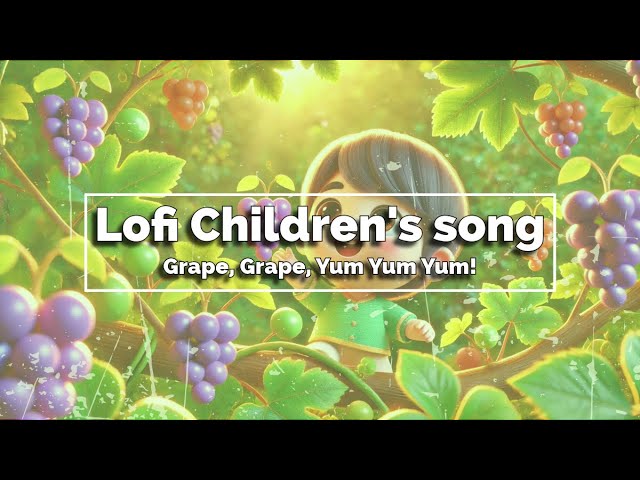 Grape, Grape, Yum Yum Yum! - A Fun Kids Song About Grapes!