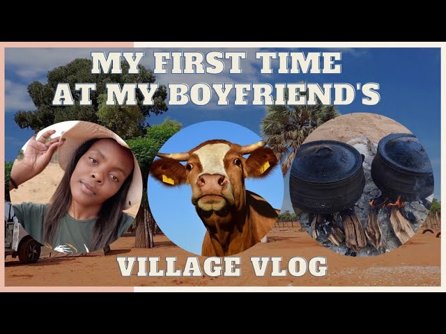 Village Vlog | My First Time at my Boyfriend's Village | Namibian YouTuber