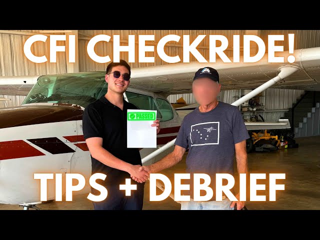 HOW TO PASS YOUR CFI CHECKRIDE! TIPS & DEBRIEF