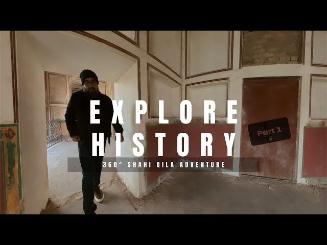 Shahi Qila Lahore: 360° Virtual Tour | 360° Walk Through Shahi Qila Lahore: A Historical Journe