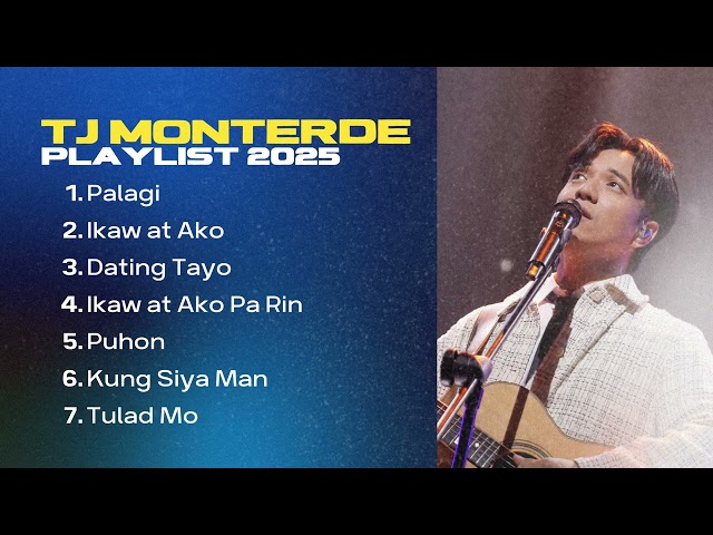 PALAGI - TJ MONTERDE PLAYLIST 2025 🎶🎙️