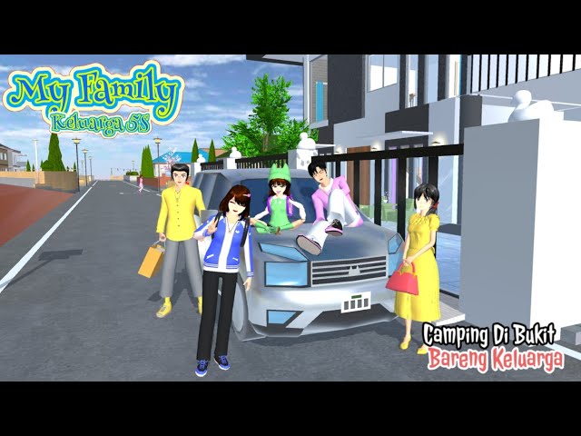 OTW Camping di Bukit | My Family | Sakura School Simulator Drama