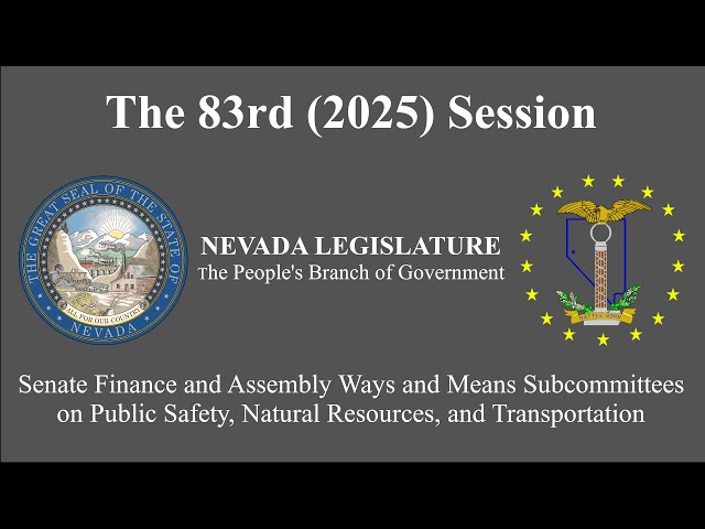 2/26/2025 - Senate and Assembly Subcommittee on Public Safety, Natural Resources, and Transportation