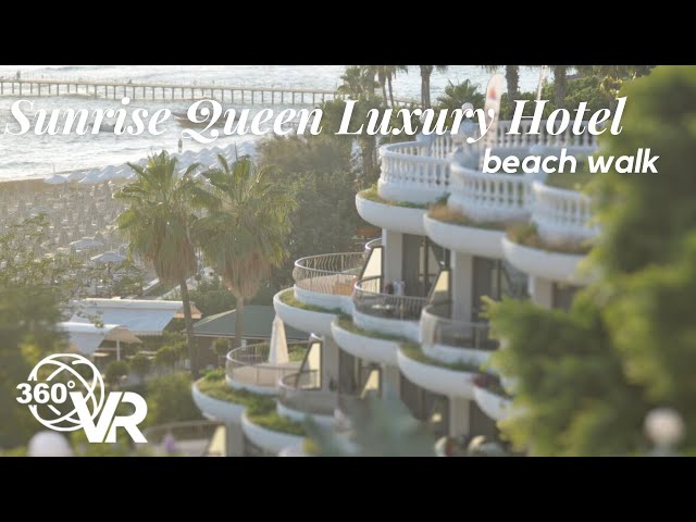 🇹🇷 VR 360 BEACH WALK  Sunrise Queen Luxury Hotel 🏝  SIDE MANAVGAT  Turkey 【4K】🔥😍🏝🏖🌞