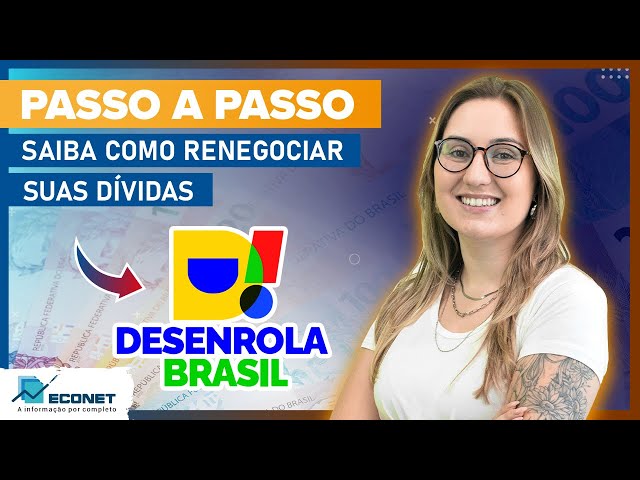 PASSO A PASSO DO DESENROLA BRASIL - RENEGOCIE SUAS DÍVIDAS AGORA MESMO!