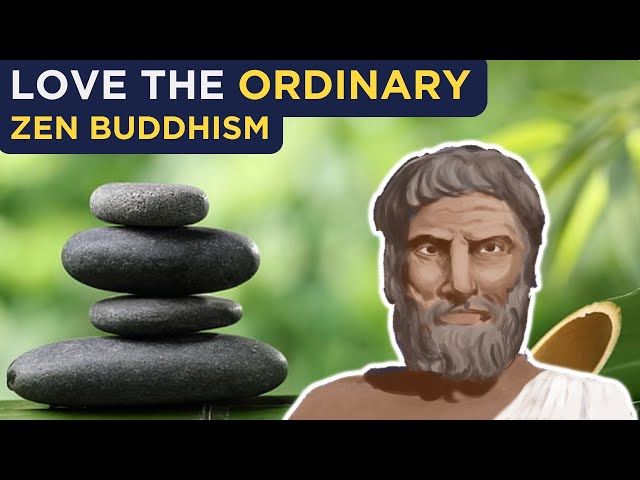 Why Living An Ordinary Life Is More Beautiful - Philosophy Of Zen Buddhism