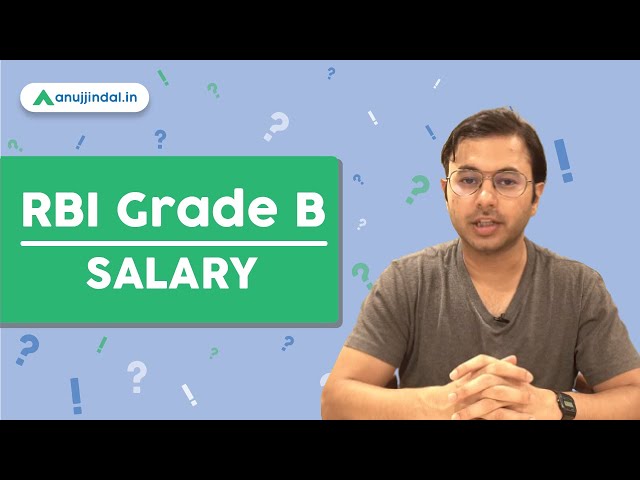 RBI Grade B Salary | Salary of RBI Grade B officer - Anujjindal.in