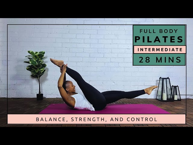 FULL BODY PILATES 28 MINS| INTERMEDIATE PILATES WORKOUT | focus on balance, strength and control