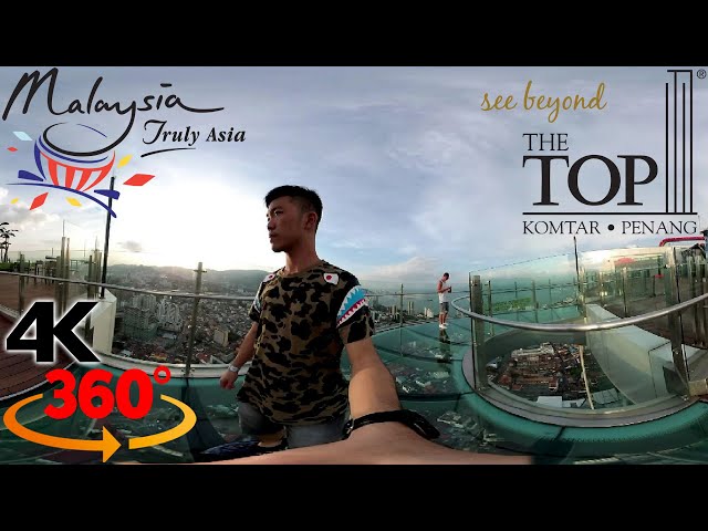 [4K] THE TOP and RAINBOW SKYWALK at Komtar Penang Malaysia 360 VR Video