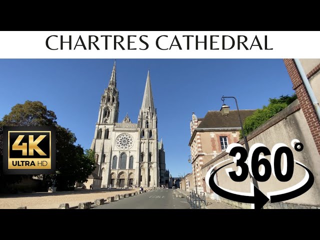 CHARTRES CATHEDRAL /  360° ( 4K ULTRA HD )