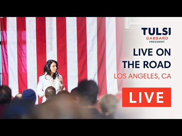 Tulsi Gabbard LIVE - Tulsi Town Hall - Los Angeles, CA