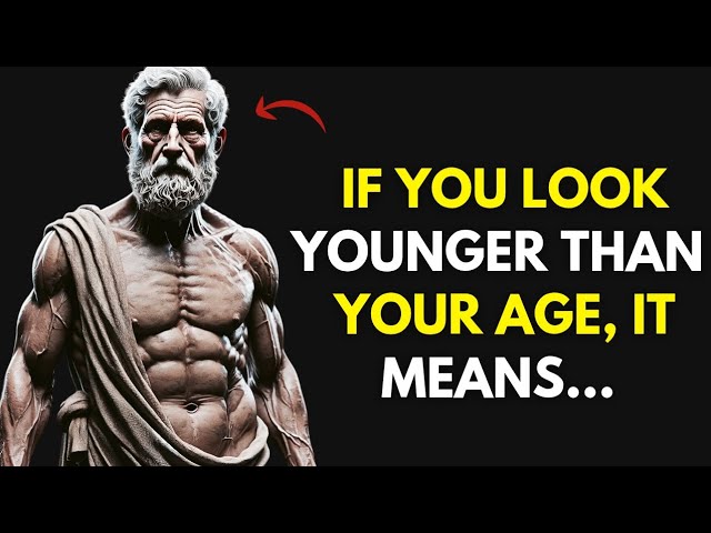 7 Hidden Reasons Why You Look Younger Than Your Age | Stoic Philosophy