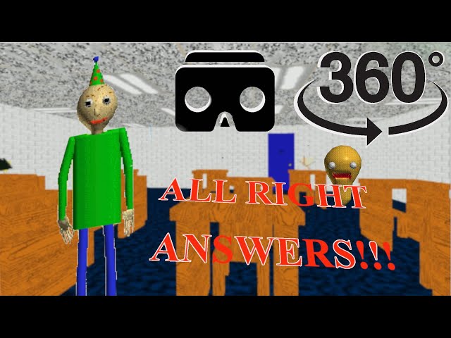 🔴 Baldi's Basics Birthday Bash all the right answers VR 360 pt. 1 🔴