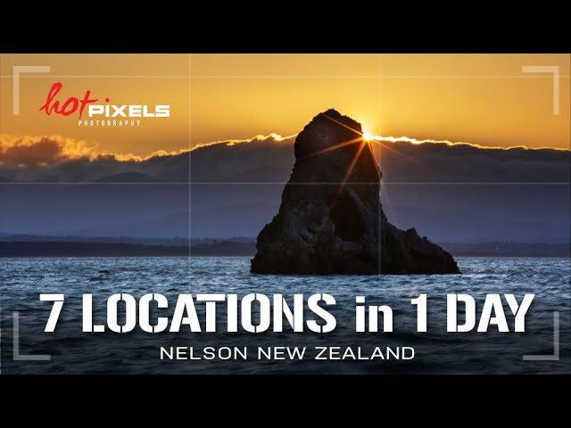 Shooting 7 Locations in 1 Day, Nelson, New Zealand |  Hot Pixels Photography