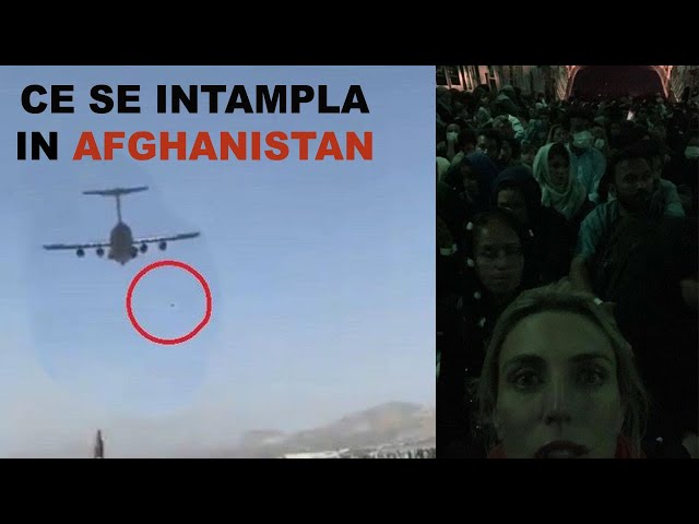 CE SE INTAMPLA IN AFGHANISTAN