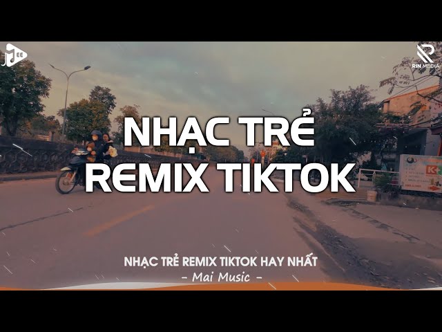 Nhạc Remix TikTok - BXH Nhạc Trẻ Remix Hay Nhất Hiện Nay - Nonstop Việt Mix Vinahouse Mixtape 2025