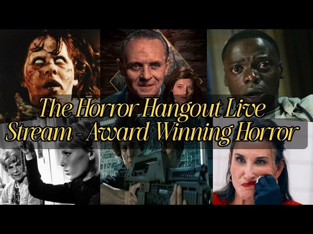 The Horror Hangout Live Stream - Award Wining Horror