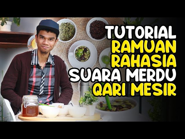 Tutorial RAMUAN RAHASIA SUARA MERDU Qari Mesir