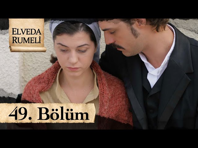 Elveda Rumeli 49. Bölüm - atv