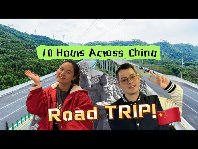 Exploring China’s Highways: 10 Hours of Scenery, Culture, & Fun