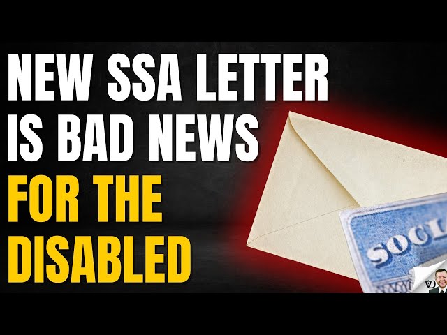 New SSA Letter Is Bad News For Disability Applicants