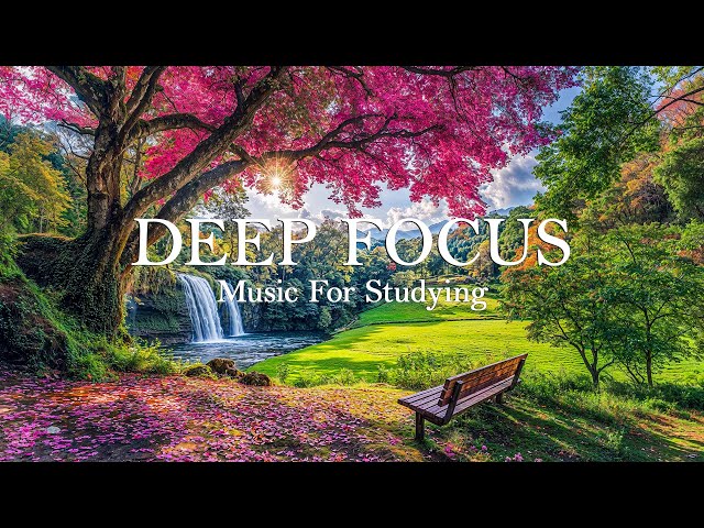 Focus Music for Work and Studying, Background Music for Concentration, Study Music #7