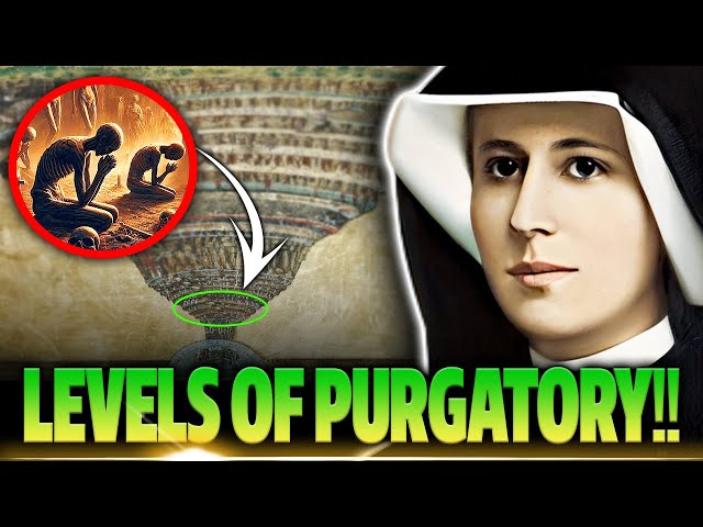 Saint Faustina Encountered These Souls: Want to Know the SECRETS Of THREE LEVELS In PURGATORY?!