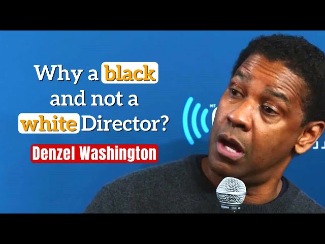 It's Not Color, It's Culture - Denzel Washington inspirational speech