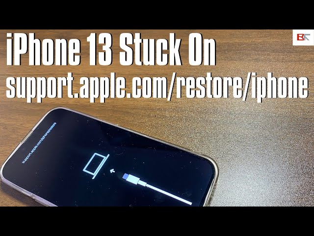 iPhone 13 Stuck on support.apple.com/iphone/restore | Learn the Meaning, Causes & Solutions