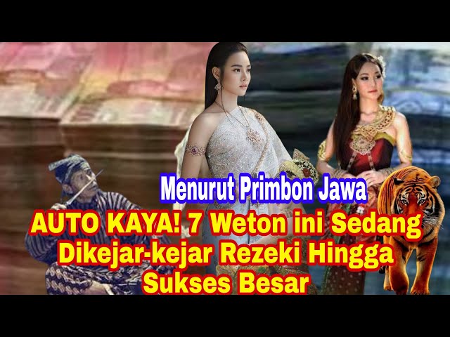 AUTO KAYA! 7 Weton ini Sedang Dikejar-kejar Rezeki Hingga Sukses Besar Menurut Primbon Jawa