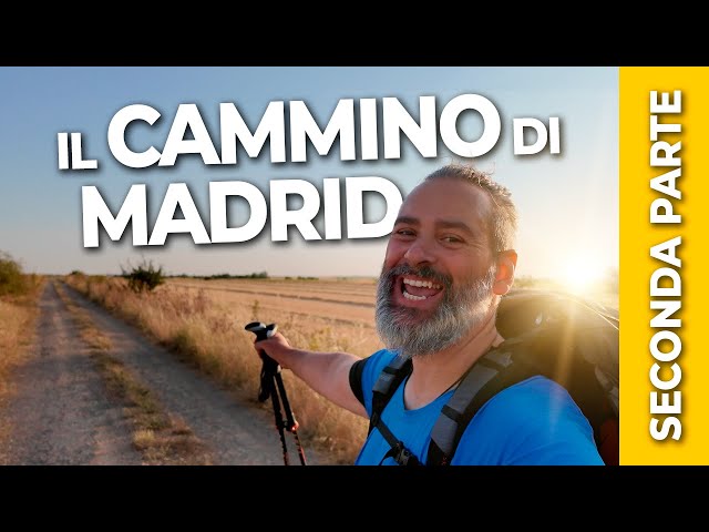 Il Cammino di Madrid seconda parte - Il Cammino di Santiago da Madrid a Finisterre 02