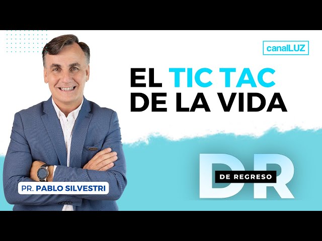 EL TIC-TAC DE LA VIDA  #DeRegreso . Jueves 3 de Agosto de 2023