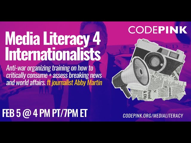 Media Literacy 4 Internationalists - Anti-war Organizing Training