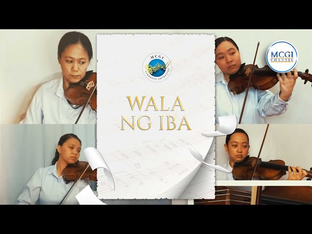 Wala ng Iba | Songs of Faith | MCGI Symphony Orchestra