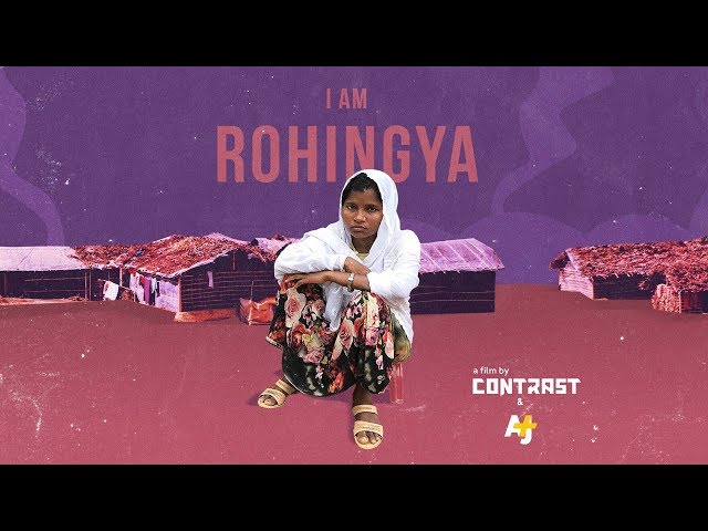 I Am Rohingya: A VR Documentary from Contrast VR and AJ+