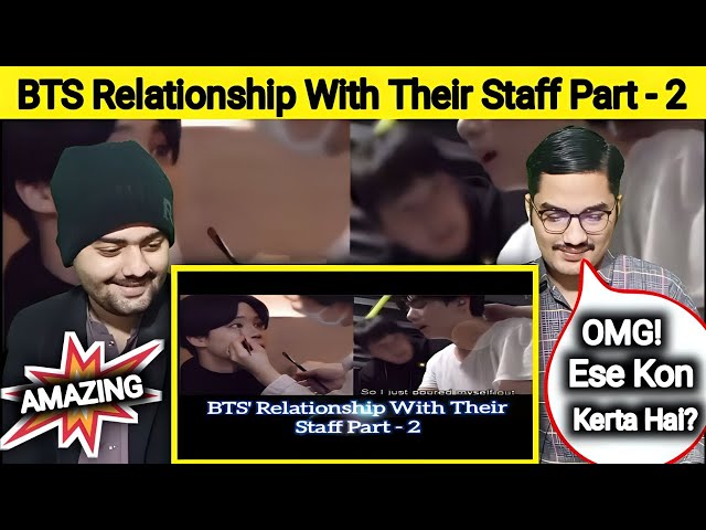 Pakistan Reaction on BTS' Relationship With Their Staff Part - 2! Jungkook and Kim Taehyung!